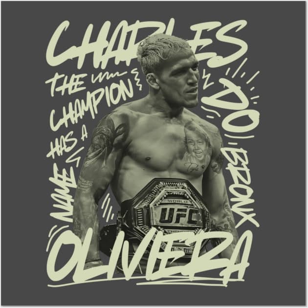 Do Bronx Charles Oliviera - Ufc T Shirt Poster