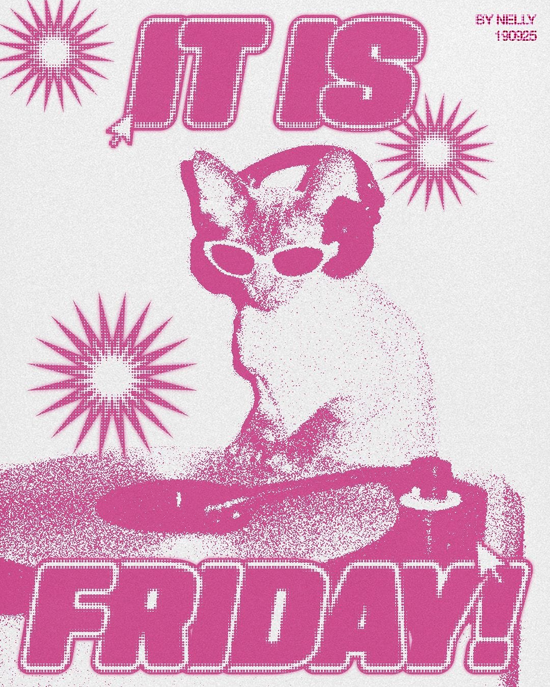 It is Friday pink graphic halftone poster design DJ cat typography