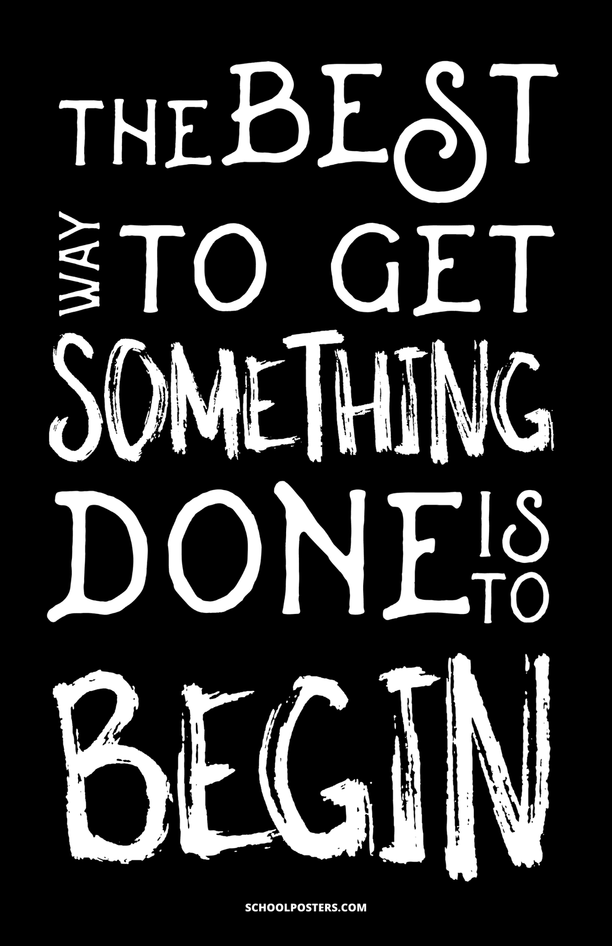 Best Way To Get Something Done Poster - 13x20 (actual size 12.75x19.75) / Peel & Stick Vinyl (Non-Permanent)