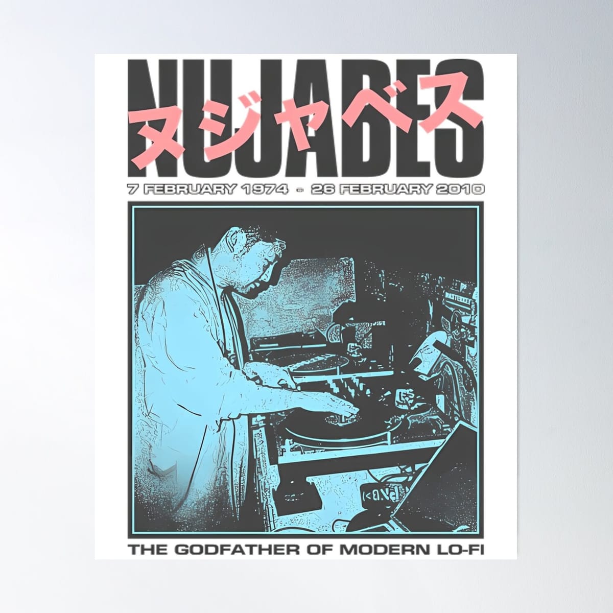 Nujabes - The Godfather Of Modern Lofi T-Shirt Poster